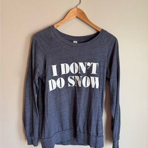 Alternative Heather Gray Tshirt‎ I don’t do snow